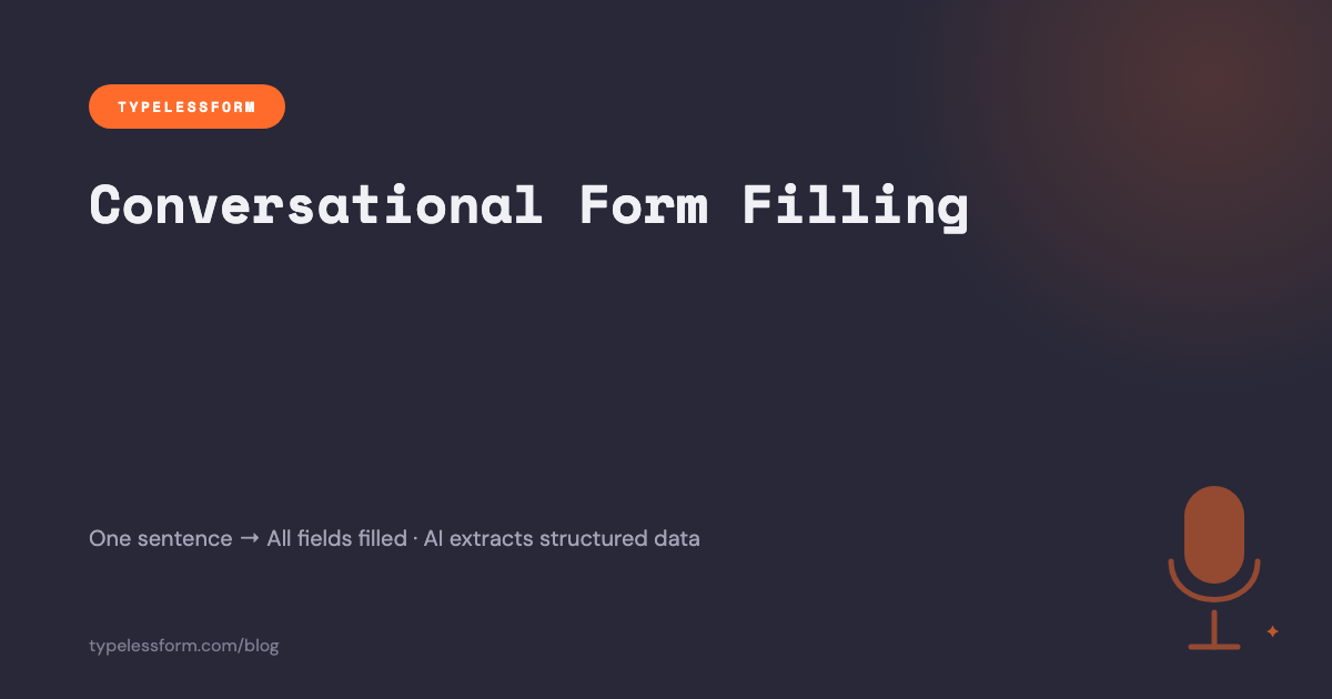 Conversational Form Filling: How AI Turns Natural Speech into Structured Data